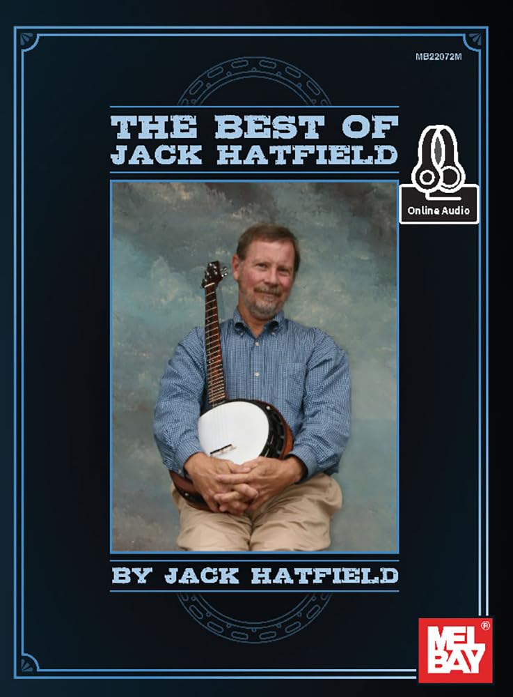 ler totalmente The Best of Jack Hatfield: Thirty-eight banjo arrangements, beginner to advanced in three-finger style (English Edition)