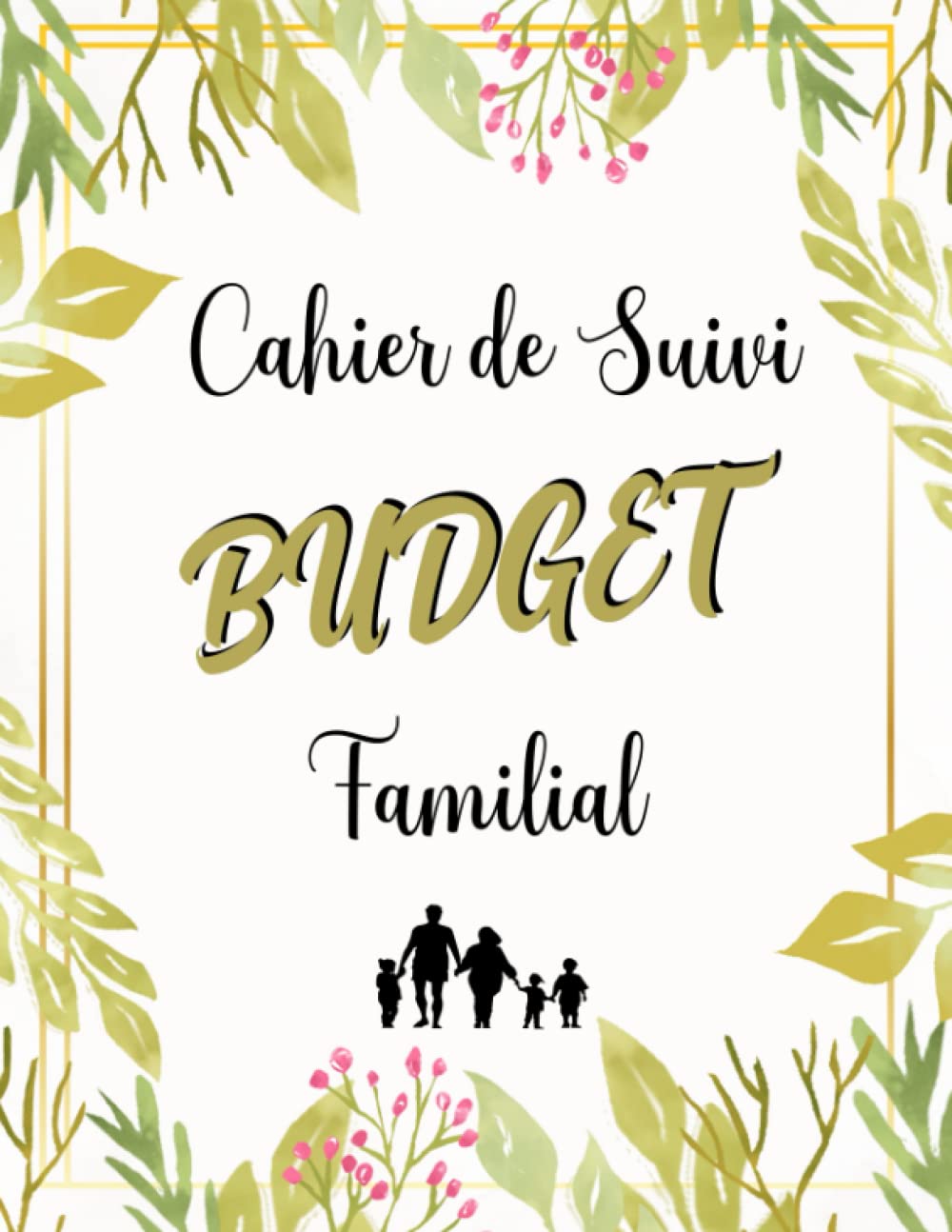 Cahier de Suivi Budget Familial: Planificateur sur 12 mois non daté | Organisateur de Budget pour bien gérez vos revenus et vos dépenses | 1 page = 1... x 27.94 cm) | 65 Pages (French Edition) baixar o livro de graça