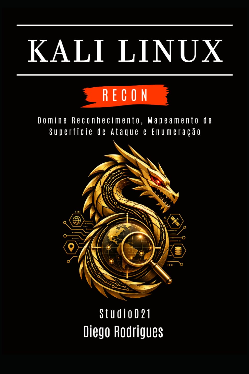 Kali Linux Recon: Domine Reconhecimento, Mapeamento da Superfície de Ataque e Enumeração baixar livro de graça