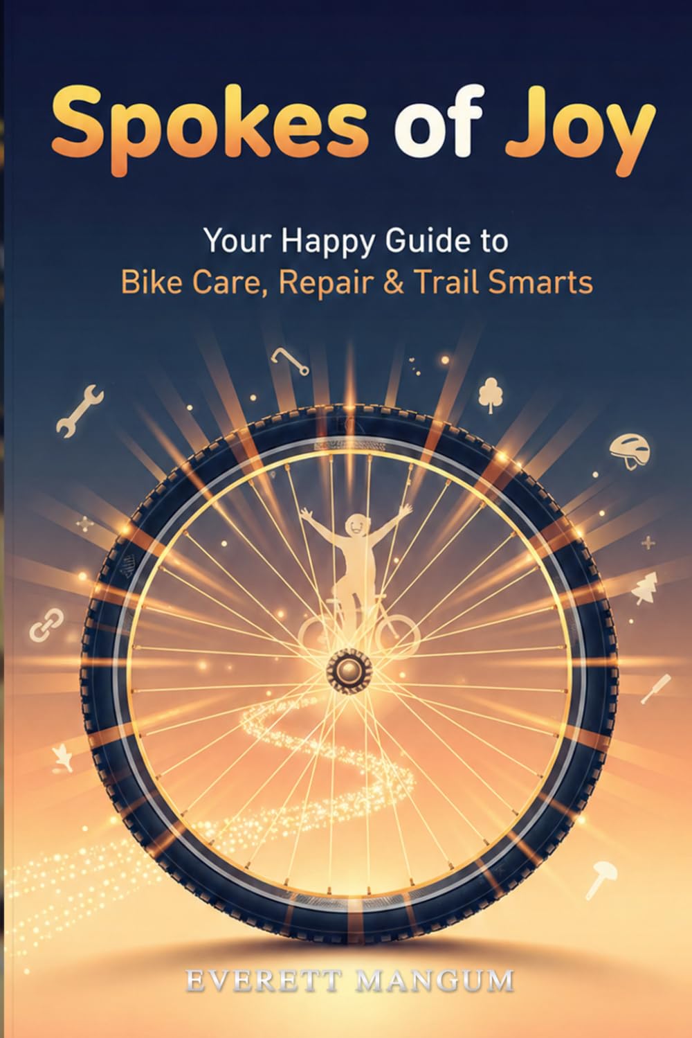 Spokes of Joy: Your Happy Guide to Bike Care, Repair & Trail Smarts baixar o livro de graça