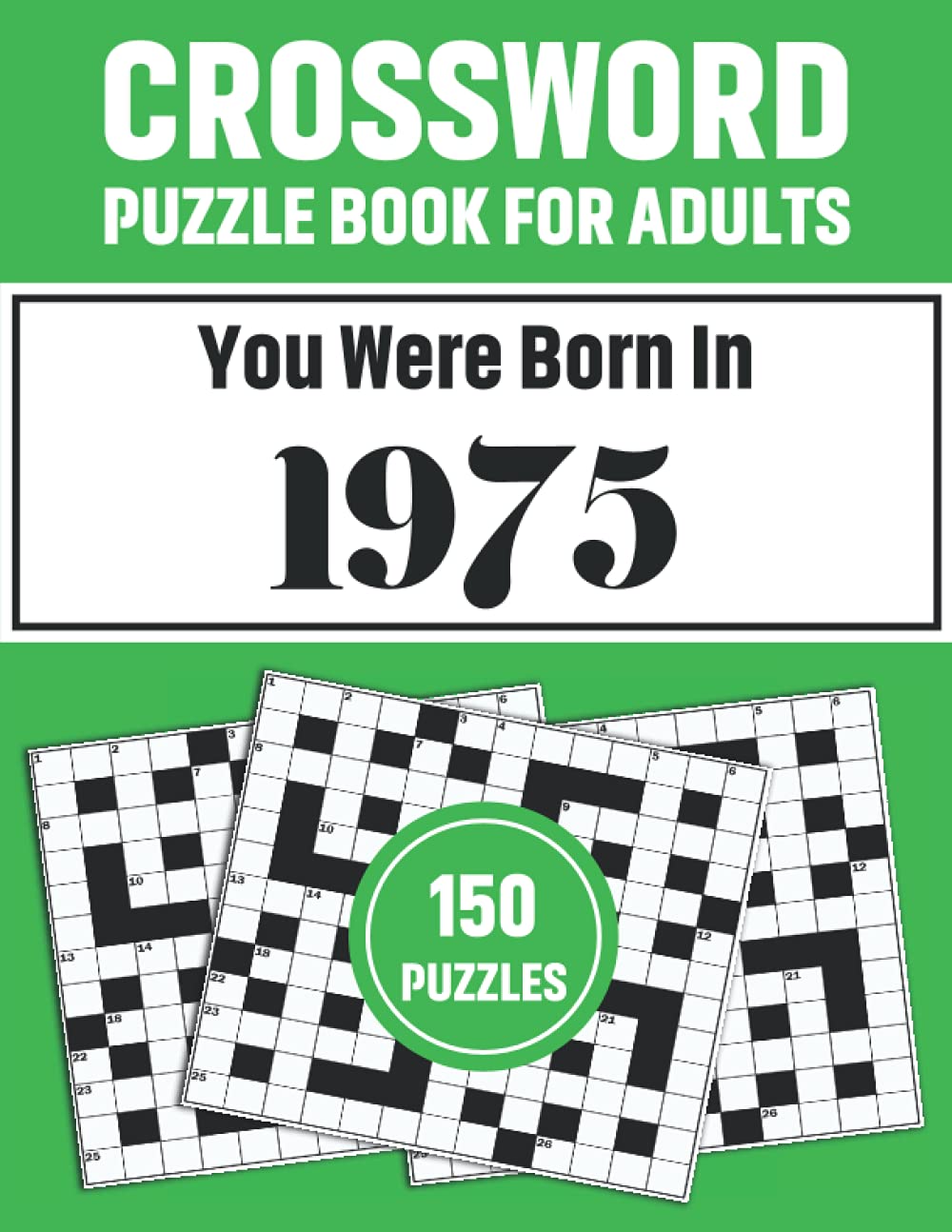 Crossword Puzzle Book For Adults: Crossword Puzzle Book For Adults Who Were Born In 1975 With 150 Puzzles baixar o livro de graça