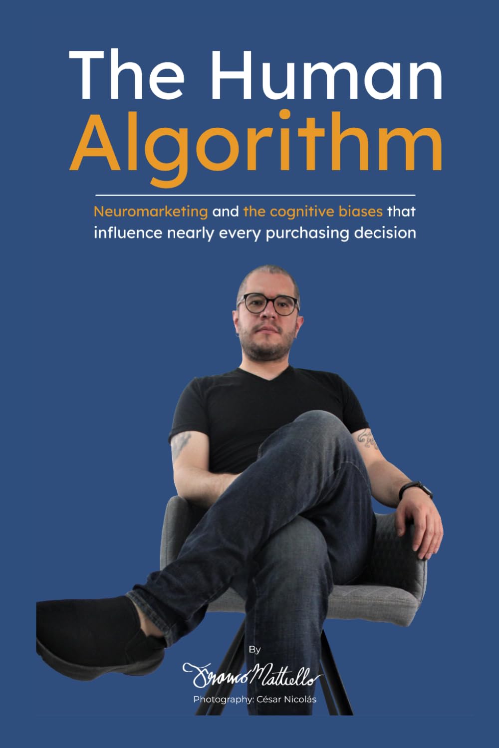 ler totalmente The Human Algorithm: Neuromarketing and the cognitive biases that influence nearly every purchasing decision