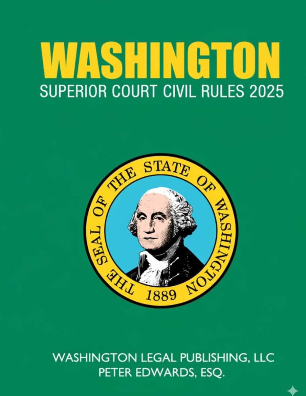 WASHINGTON SUPERIOR COURT CIVIL RULES 2025: Complete Rules in Effect as of August 25, 2025 baixar livro de graça