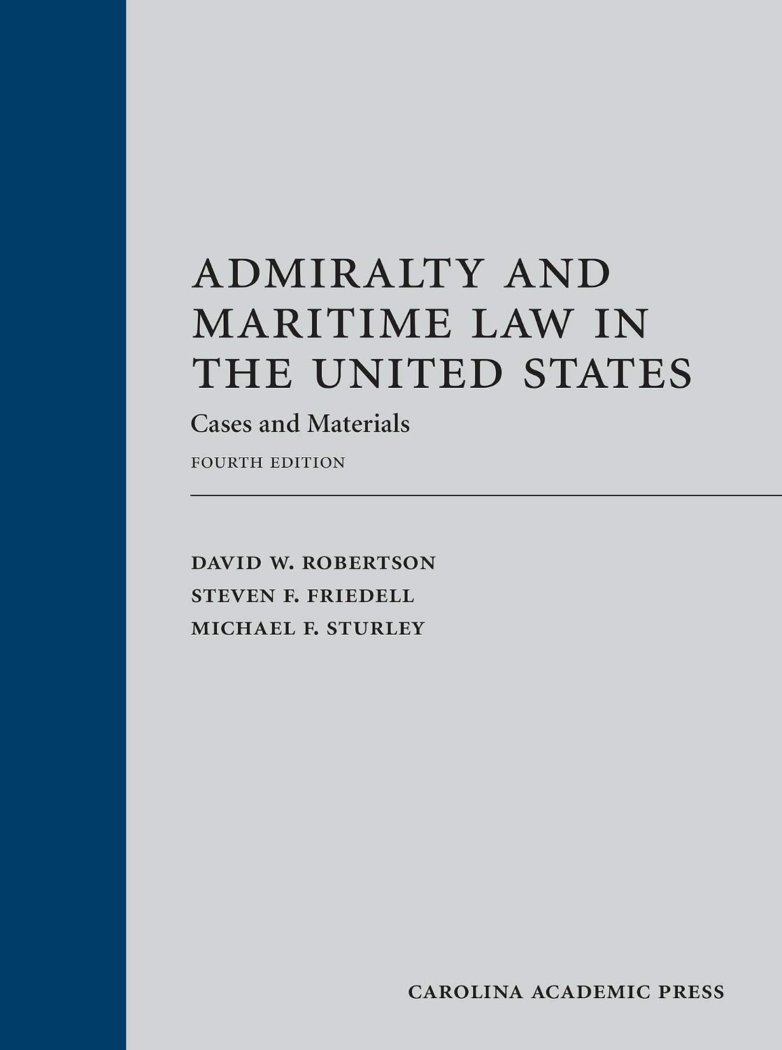 ler totalmente Admiralty and Maritime Law in the United States: Cases and Materials, Fourth Edition (English Edition)