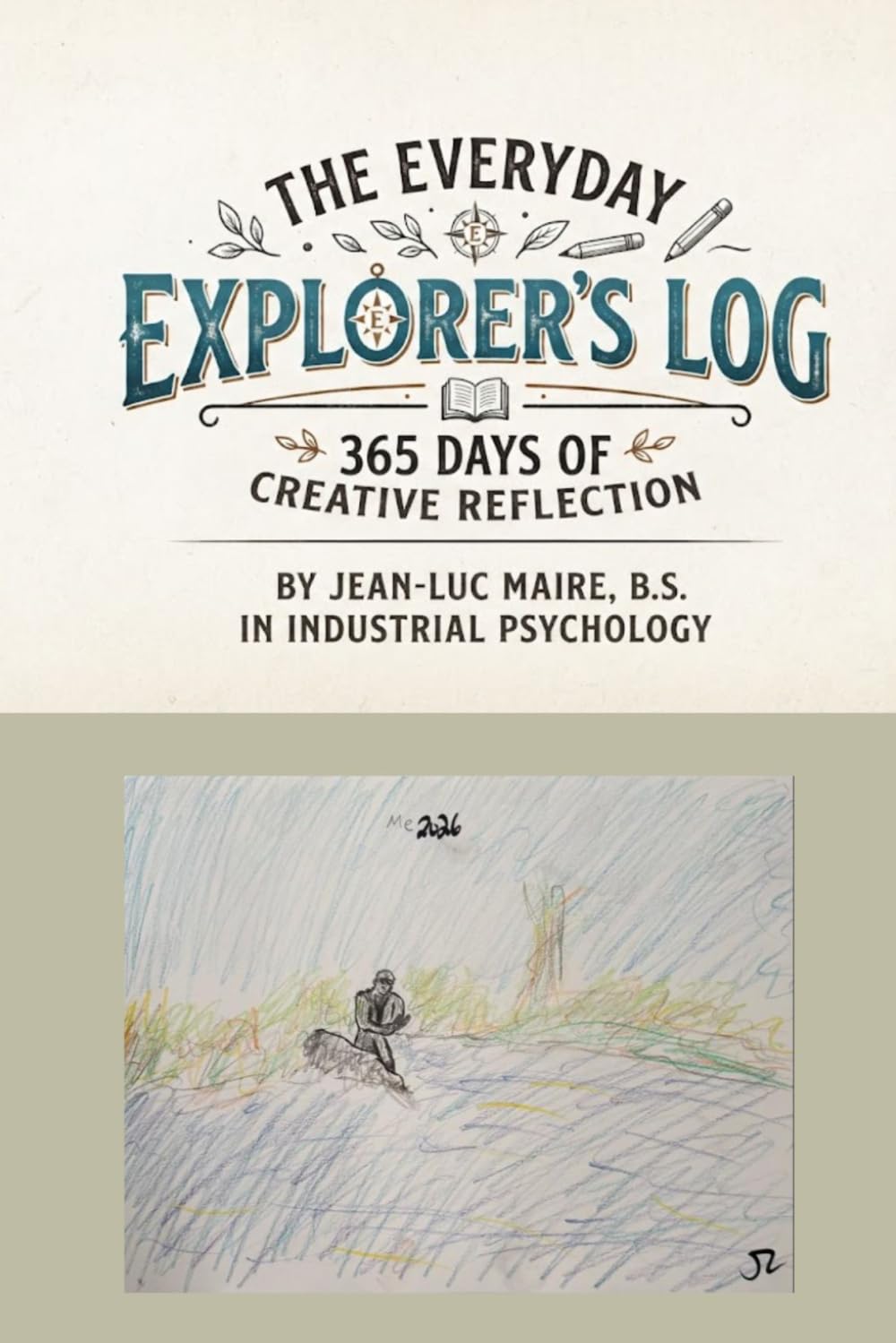 capítulo por capítulo baixar The Everyday Explorer's Log: 365 Days of Creative Reflection: A 365-Day Journal for Stories, Sketches, and Stillness