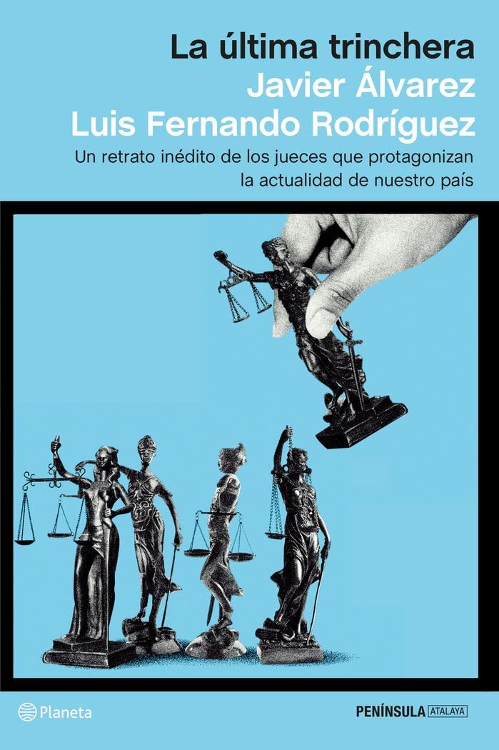 La última trinchera: Un retrato inédito de los jueces que protagonizan la actualidad de nuestro país baixar o livro de graça