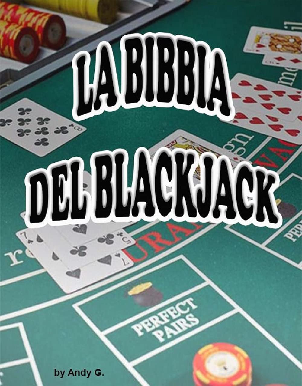 IL BlackJack: Come creare un vero business col blackjack (Italian Edition) baixar livro de graça