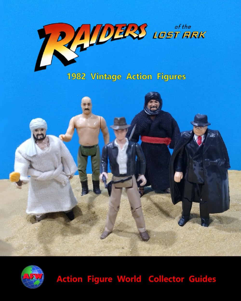 Action Figure World Collector Guide: 1982 - Raiders Of The Lost Ark baixar o livro de graça