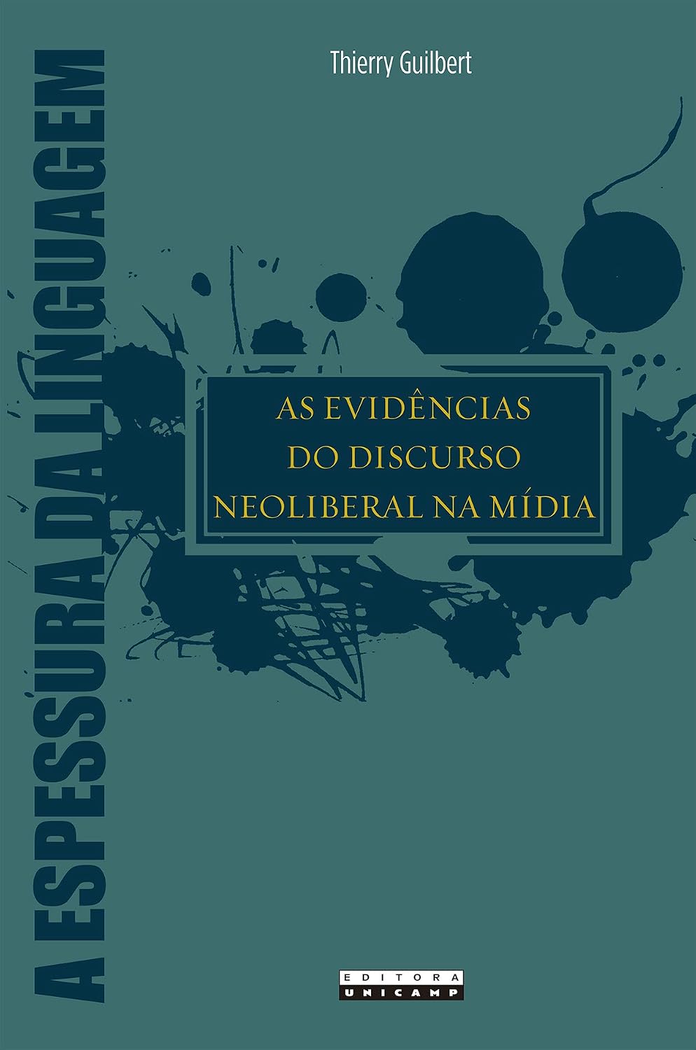 As evidências do discurso neoliberal na mídia baixar livro de graça