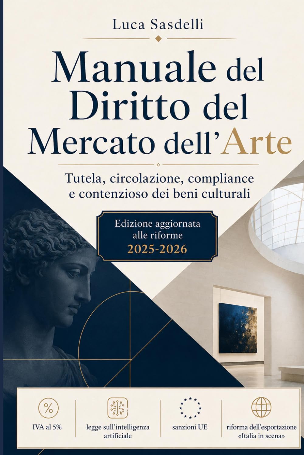 Manuale del Diritto del Mercato dell'Arte: Tutela, circolazione, compliance e contenzioso dei beni culturali (Italian Edition) baixar o livro de graça
