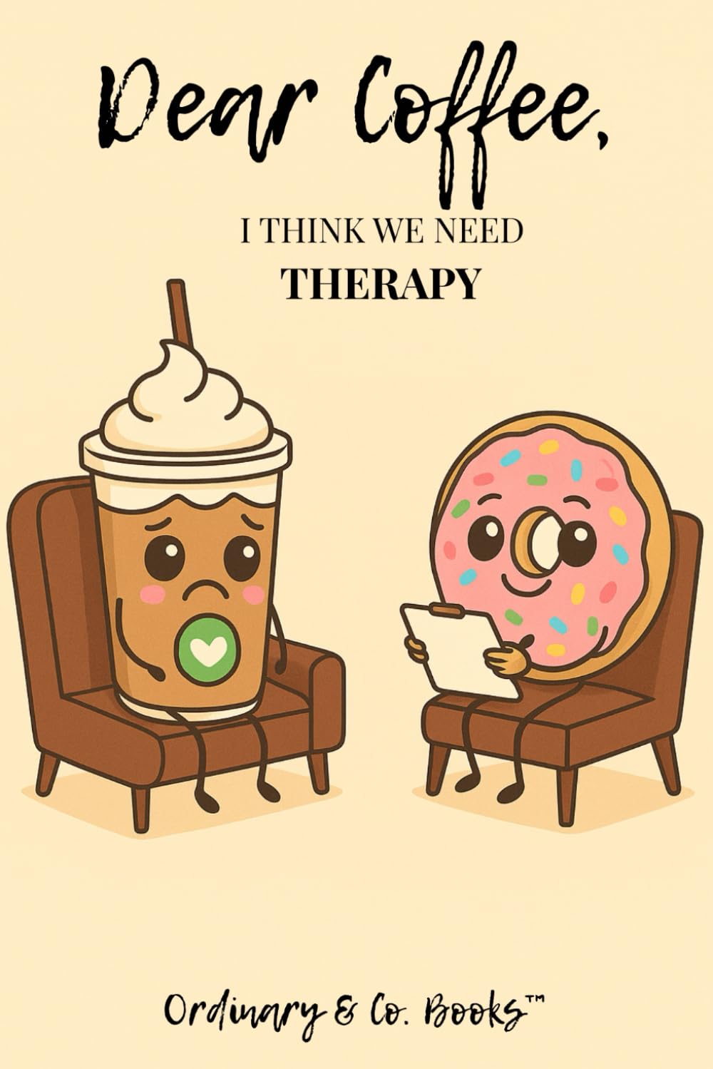 Dear Coffee, I Think We Need Therapy: Laughs, Lattes, and Questionable Life Choices baixar o livro de graça