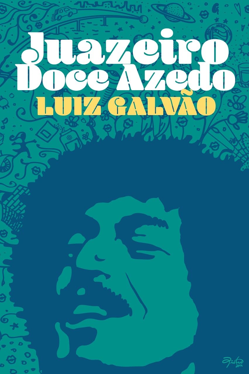 Juazeiro Doce Azedo: Historias da terra de Luiz Galvão e Joao Gilberto baixar o livro de graça