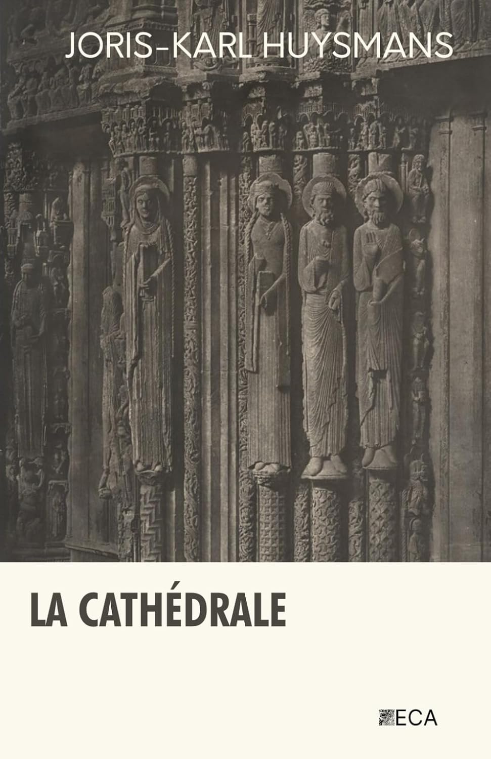 La Cathédrale, Joris-Karl Huysmans, Éditions du Curieux Astrakan (Annoté) (French Edition)