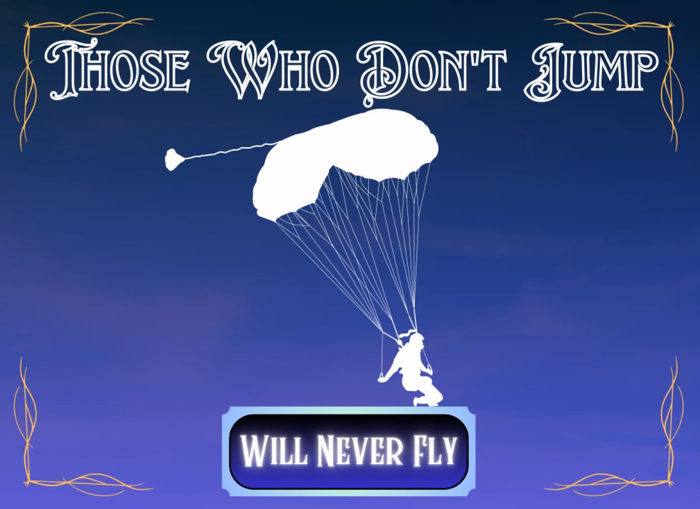 Those Who Don't Jump Will Never Fly: Complete Logbooks for Skydiving, Parachuting, and Paragliding Adventures. baixar livro de graça