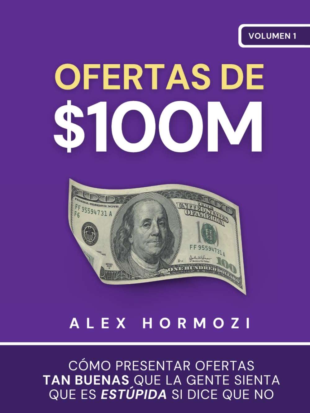 Ofertas de $100M: Cómo presentar ofertas tan buenas que la gente sienta que es estúpida si dice que no baixar livro de graça