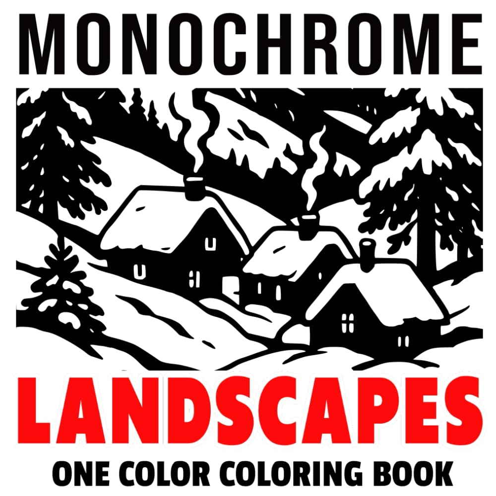 ler totalmente Monochrome Landscapes: One Color Coloring Book For Adults and Teens to Calm your Mind and Stress Relief | Relaxing Designs with Mountains, Forests, Lakes, Gardens, Beaches and More