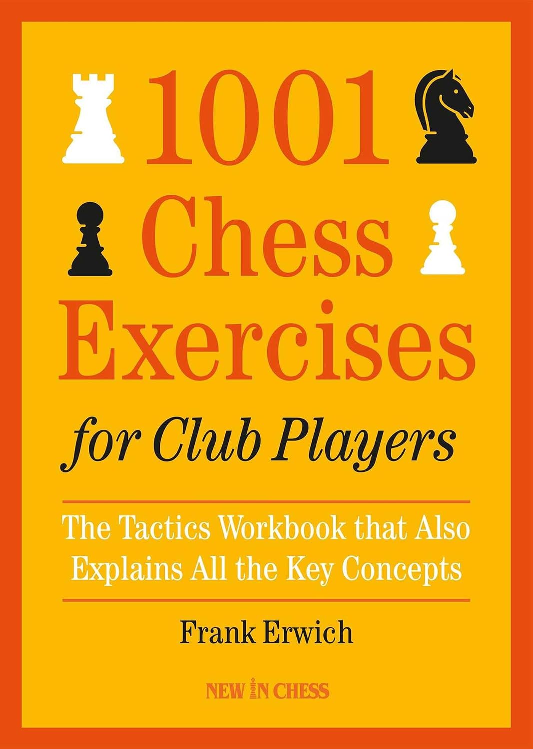 capítulo por capítulo baixar 1001 Chess Exercises for Club Players: The Tactics Workbook that Also Explains All Key Concepts (English Edition)