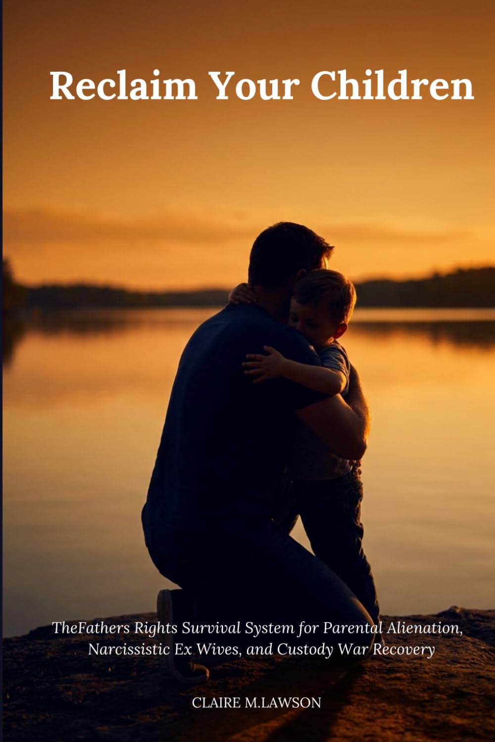 capítulo por capítulo baixar Reclaim Your Children: The Fathers Rights Survival System for Parental Alienation, Narcissistic Ex Wives, and Custody War Recovery
