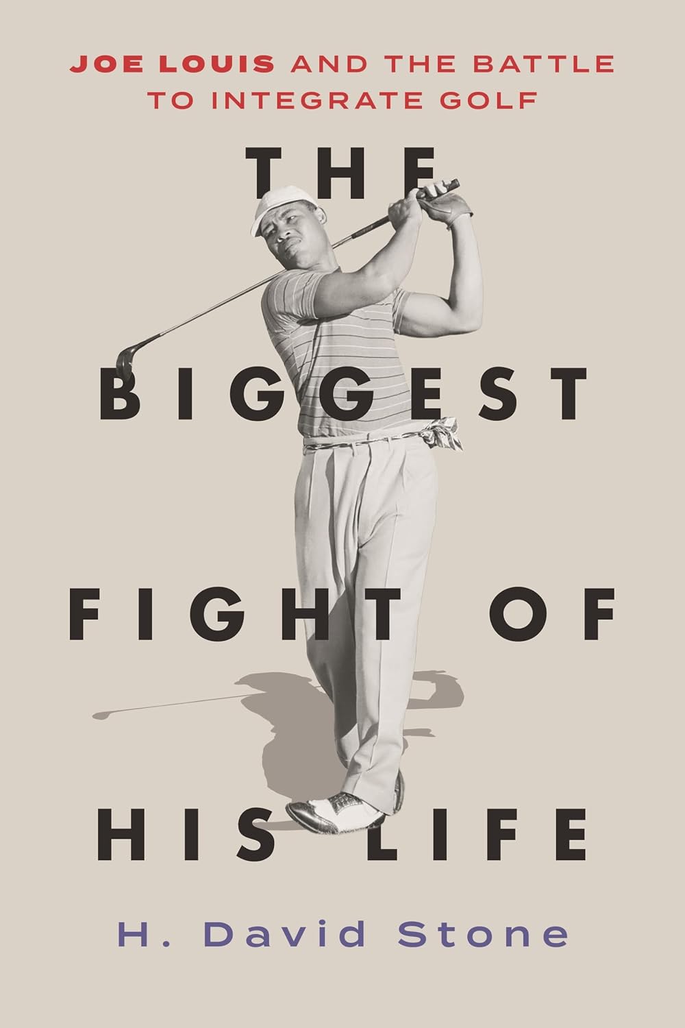 The Biggest Fight of His Life: Joe Louis and the Battle to Integrate Golf baixar o livro de graça