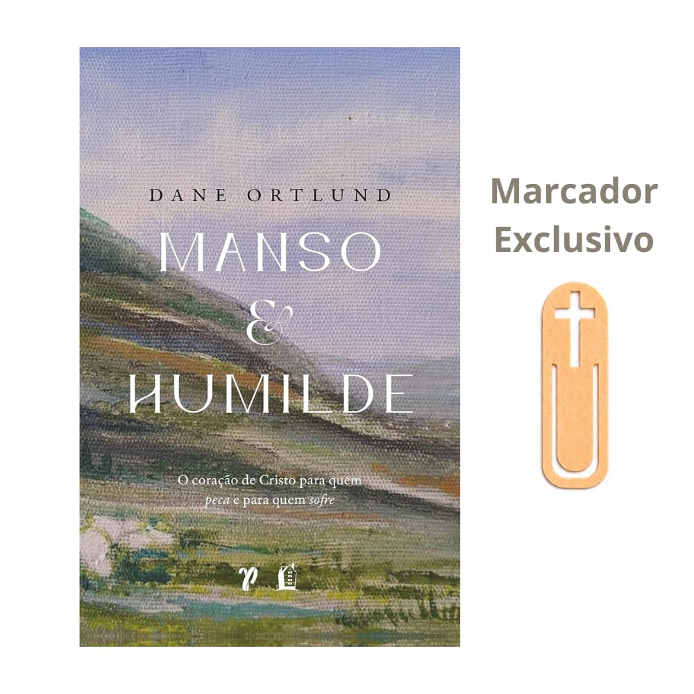 MANSO E HUMILDE: O CORAÇÃO DE CRISTO PARA QUEM PECA E PARA QUEM SOFRE + BRINDE (EDIÇÃO EXCLUSIVA AMAZON) baixar o livro de graça