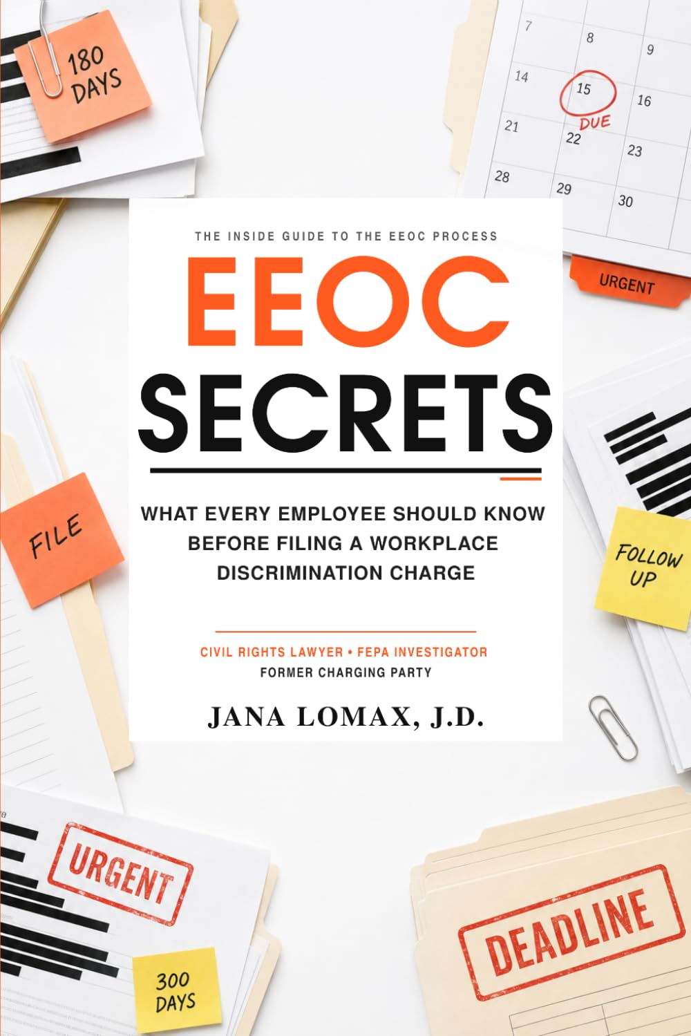 EEOC Secrets: What Every Employee Should Know Before Filing a Workplace Discrimination Charge baixar o livro de graça