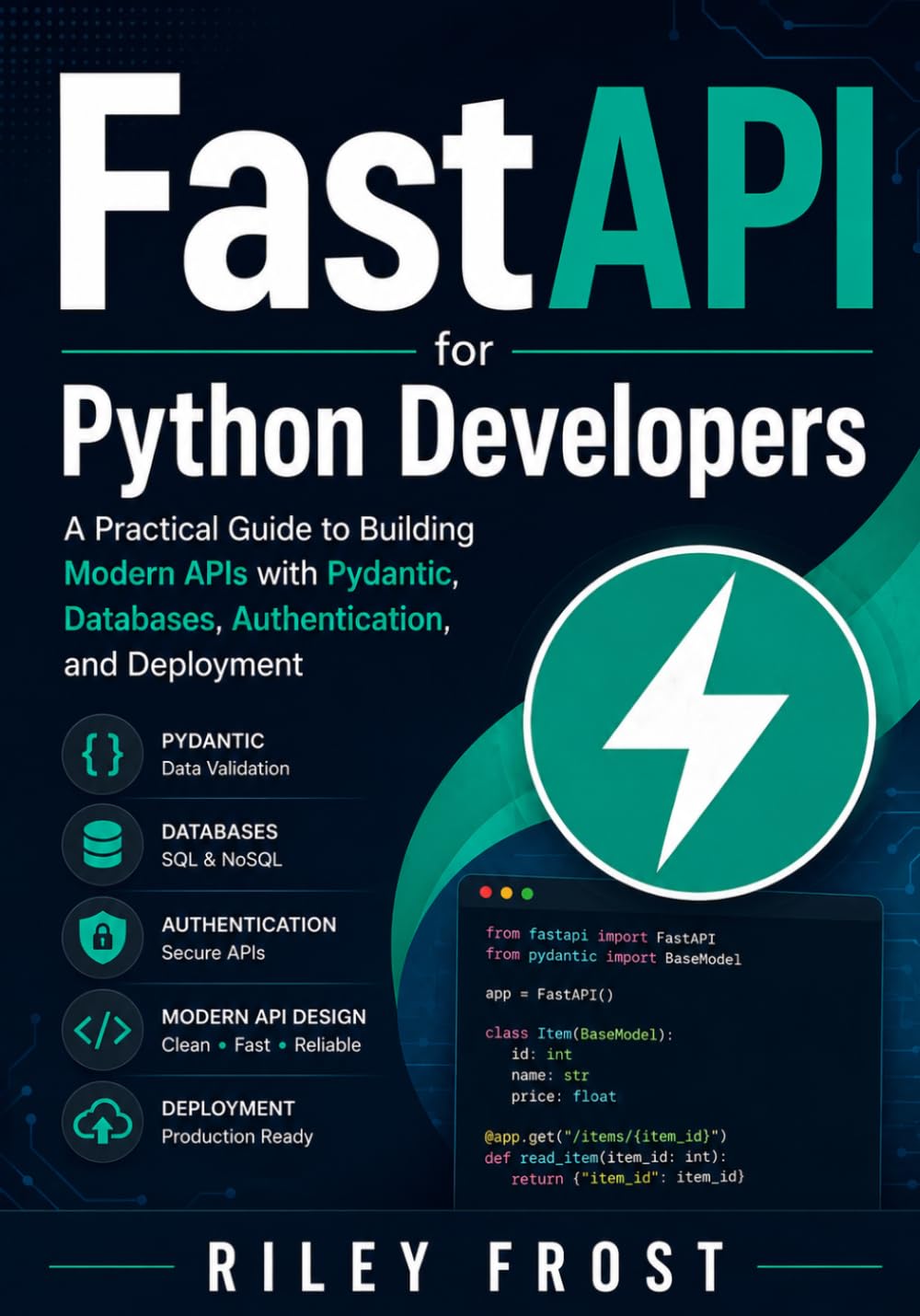 FastAPI for Python Developers: A Practical Guide to Building Modern APIs with Pydantic, Databases, Authentication, and Deployment baixar o livro de graça