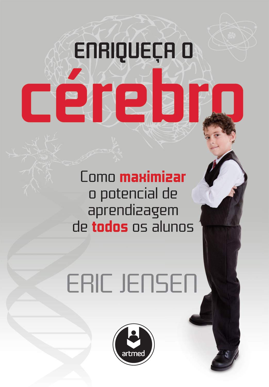 Enriqueça o Cérebro: Como Maximizar o Potencial de Aprendizagem de Todos os Alunos baixar o livro de graça