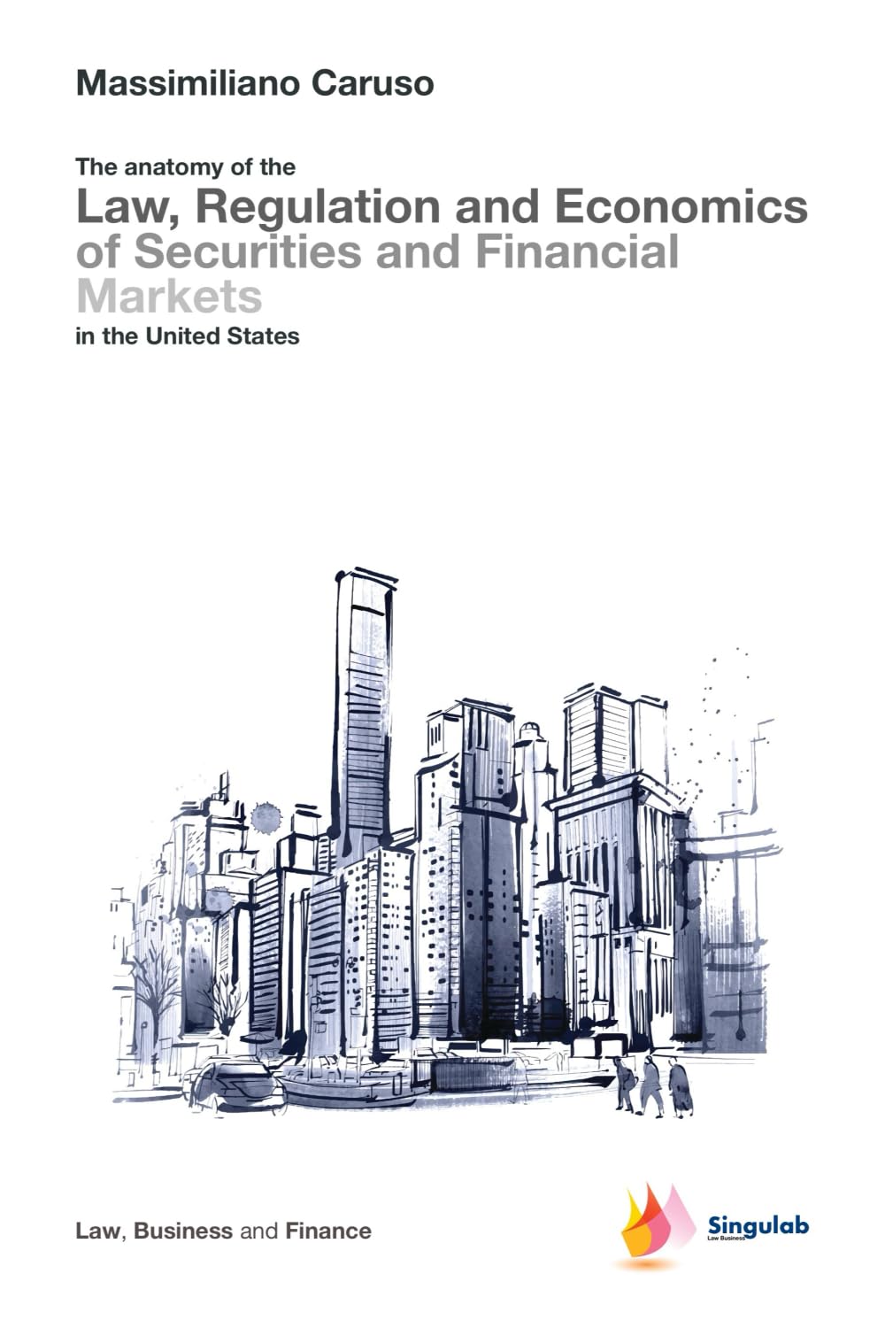 capítulo por capítulo baixar The Anatomy of the Law, Regulation and Economics of Securities and Financial Markets in the United States