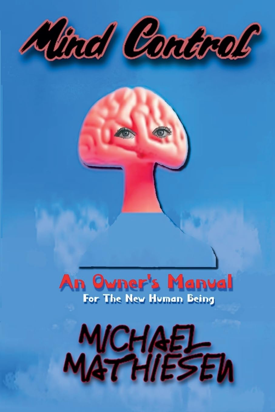 ler totalmente Mind Control - An Owner's Manual for the New Human Being