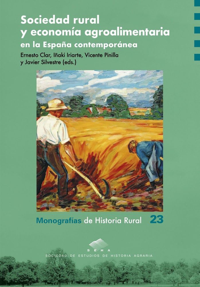 Sociedad rural y economía agroalimentaria en la España contemporánea: 23 baixar o livro de graça