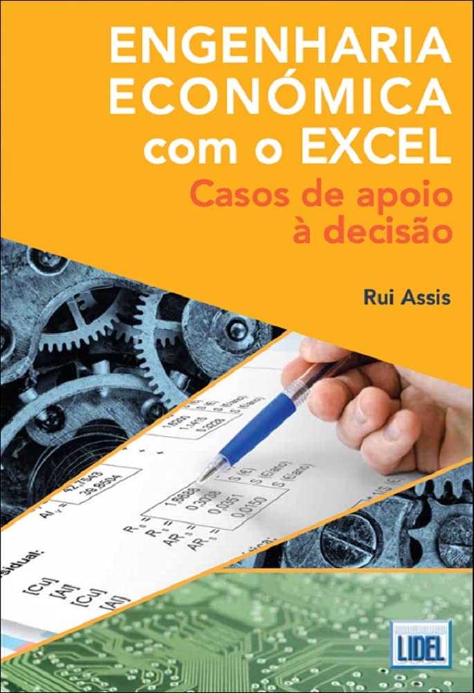 Engenharia económica com o excel: casos de apoio à decisão baixar livro de graça