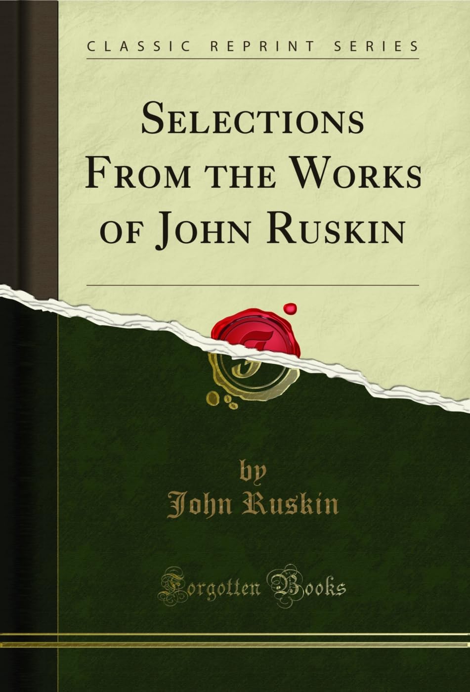 ler totalmente Selections From the Works of John Ruskin (Classic Reprint) (English Edition)