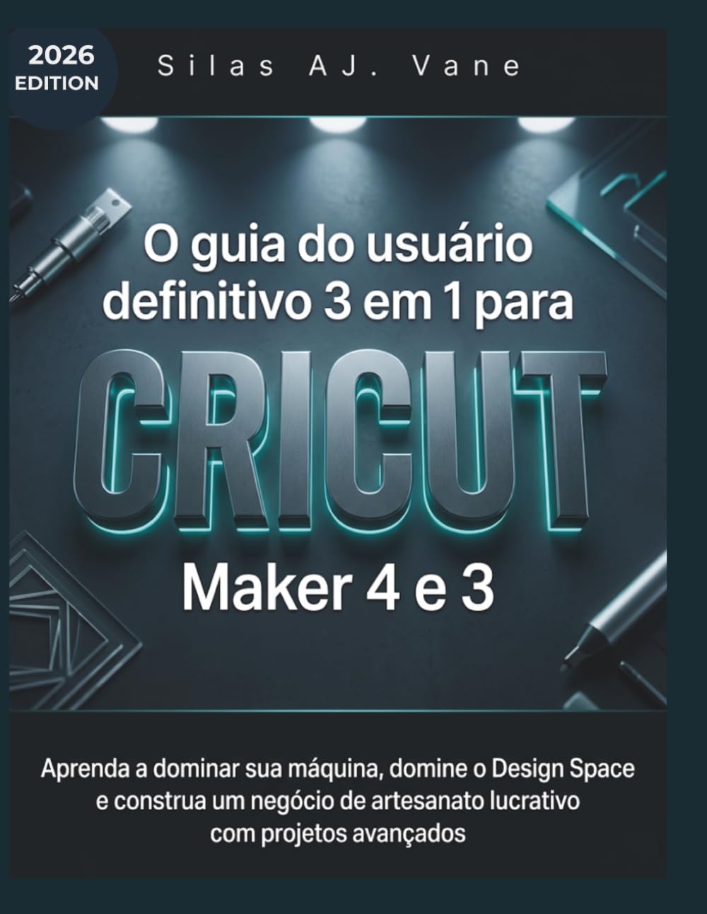 ler totalmente O guia do usuário definitivo 3 em 1 para Cricut Maker 4 e 3: Aprenda a dominar sua máquina, domine o Design Space e construa um negócio de artesanato... com projetos avançados (Portuguese Edition)