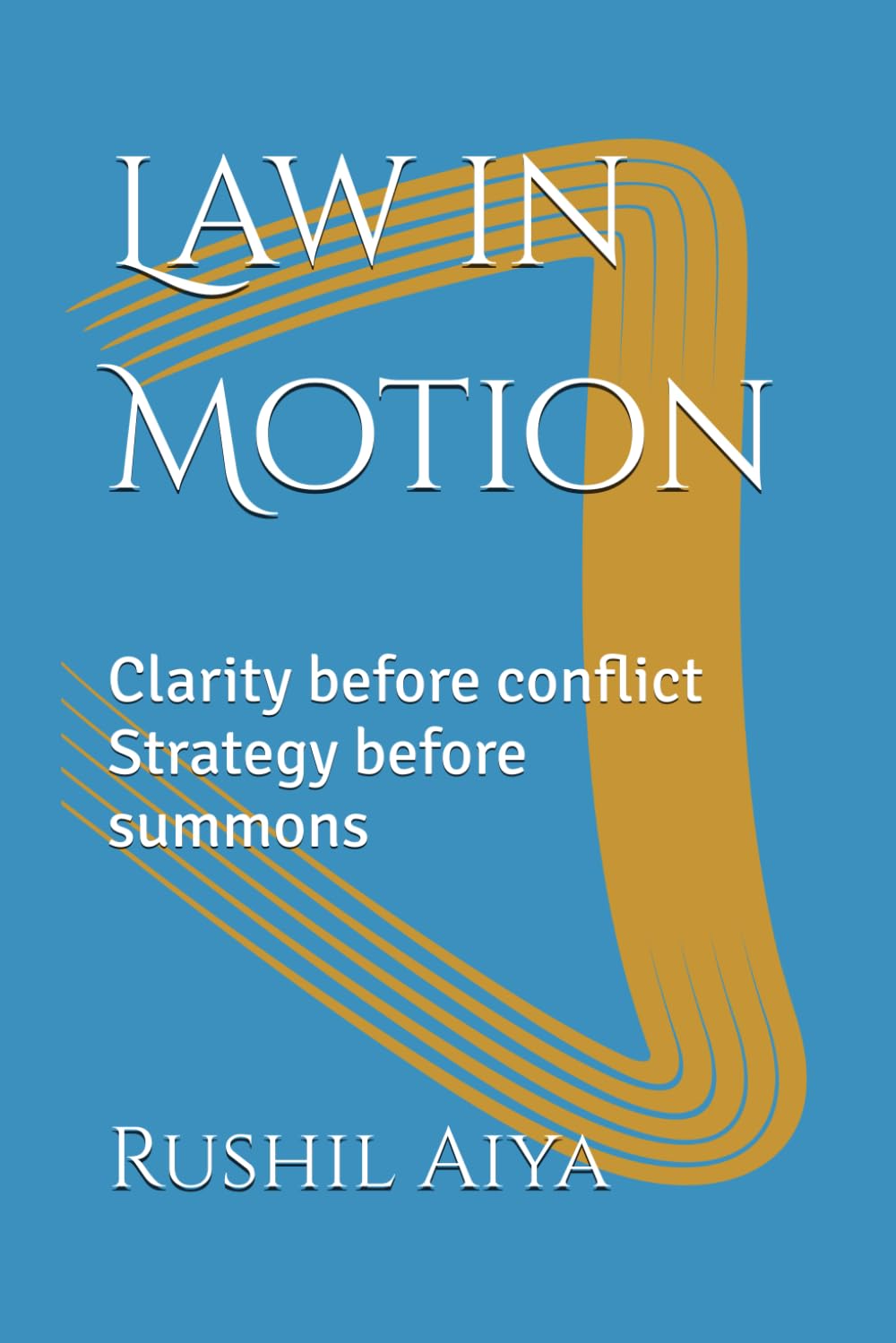 ler totalmente Law in Motion: Clarity before conflict Strategy before summons