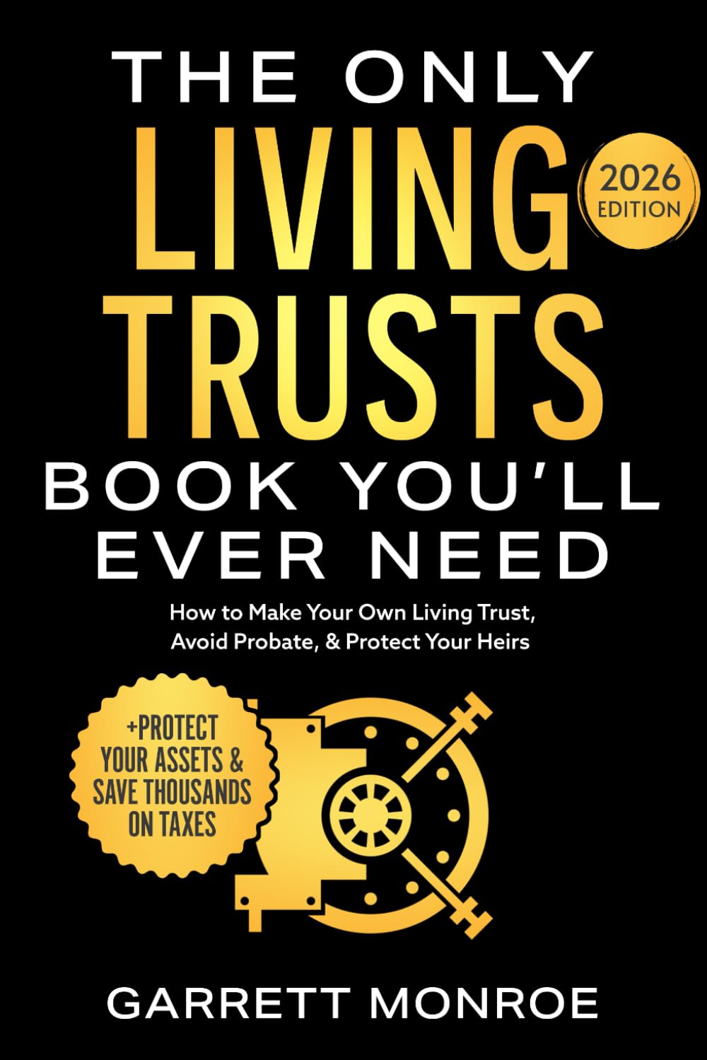 The Only Living Trusts Book You’ll Ever Need: How to Make Your Own Living Trust, Avoid Probate & Protect Your Heirs (Plus Protect Your Assets & Save Thousands on Taxes) (Wealth Strategy) baixar o livro de graça