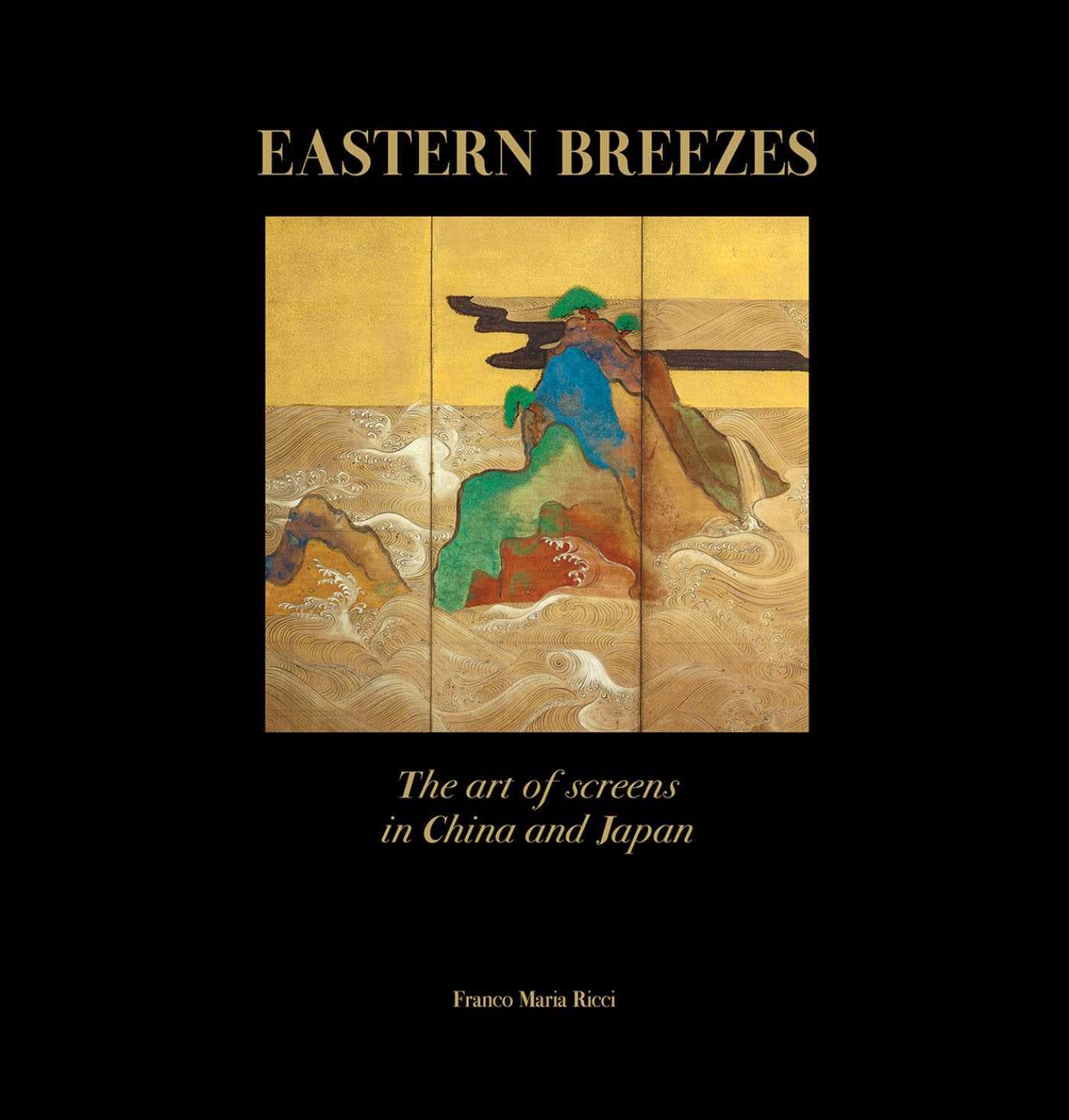 Eastern Breezes: The Art of Screens in China and Japan baixar o livro de graça