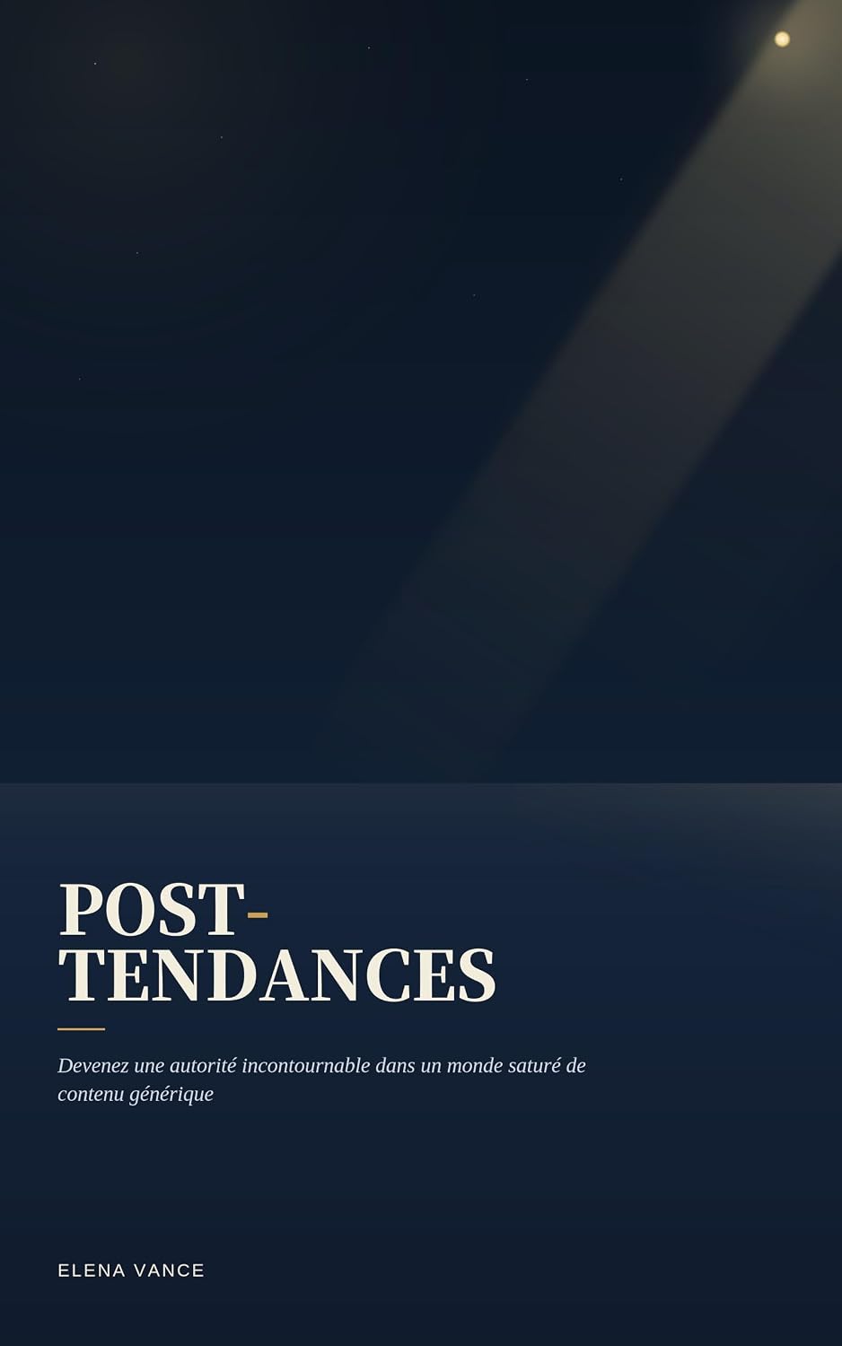 ler totalmente POST-TENDANCES: Comment bâtir une autorité incontournable et durable dans un monde saturé de contenu générique (French Edition)