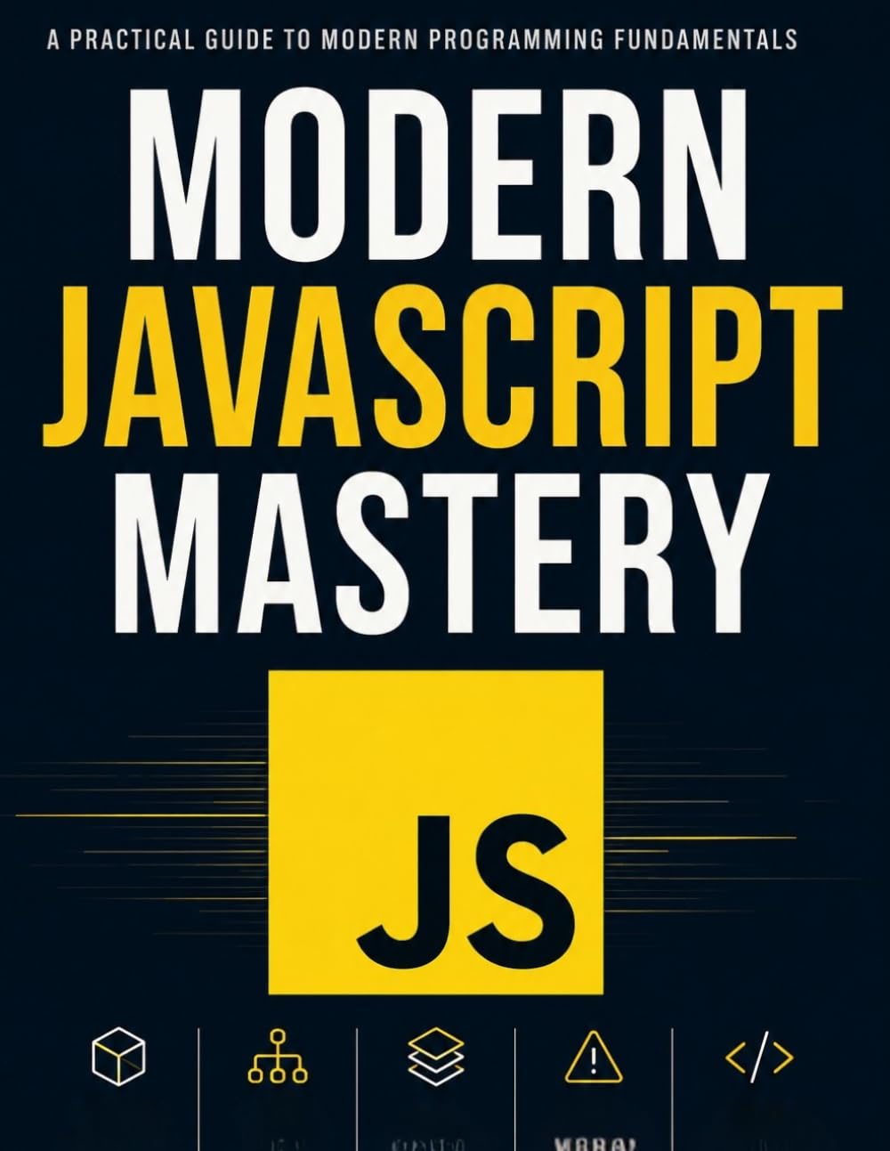 ler totalmente Modern JavaScript Mastery: A Practical Guide to Variables, Control Flow, Data Structures, Error Handling, and Modern Programming Fundamentals