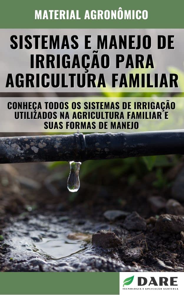 ler totalmente SISTEMAS E MANEJO DE IRRIGAÇÃO PARA A AGRICULTURA FAMILIAR