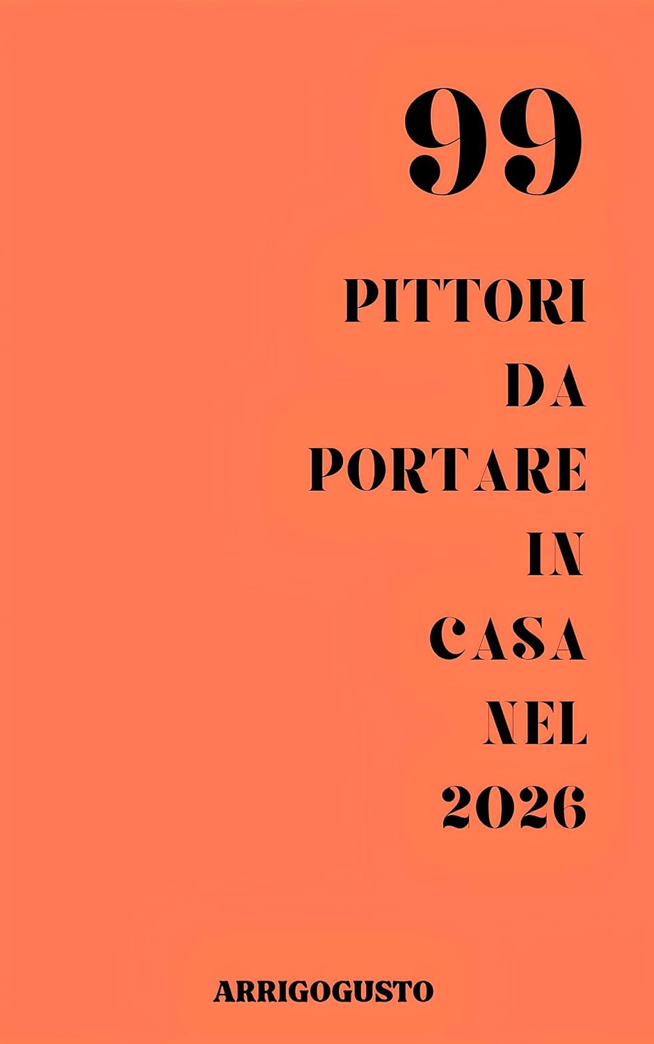 99 pittori da portare in casa nel 2026 (Italian Edition) baixar o livro de graça