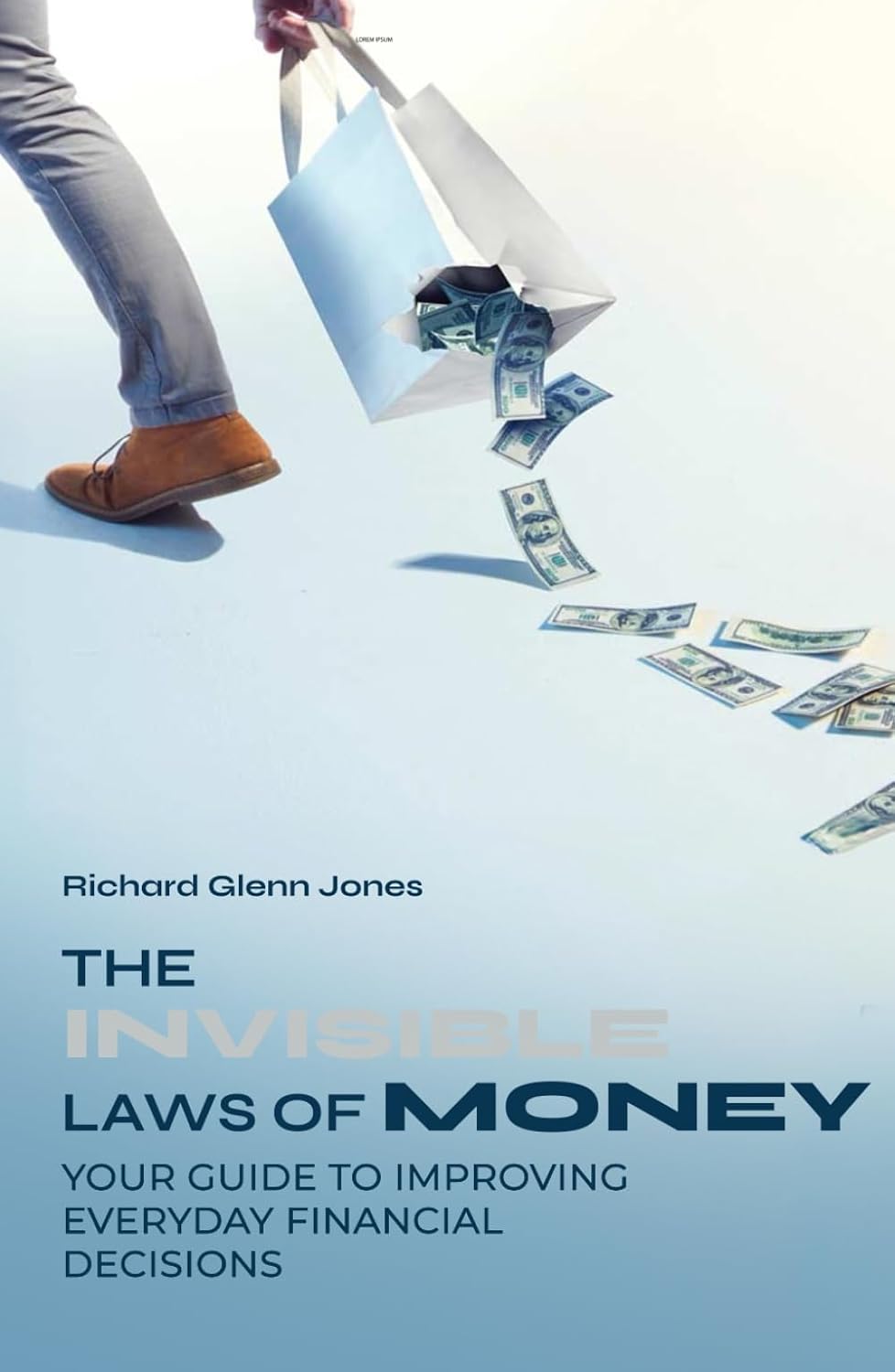 capítulo por capítulo baixar The Invisible Laws of Money: Your Guide to Improving Everyday Financial Decisions