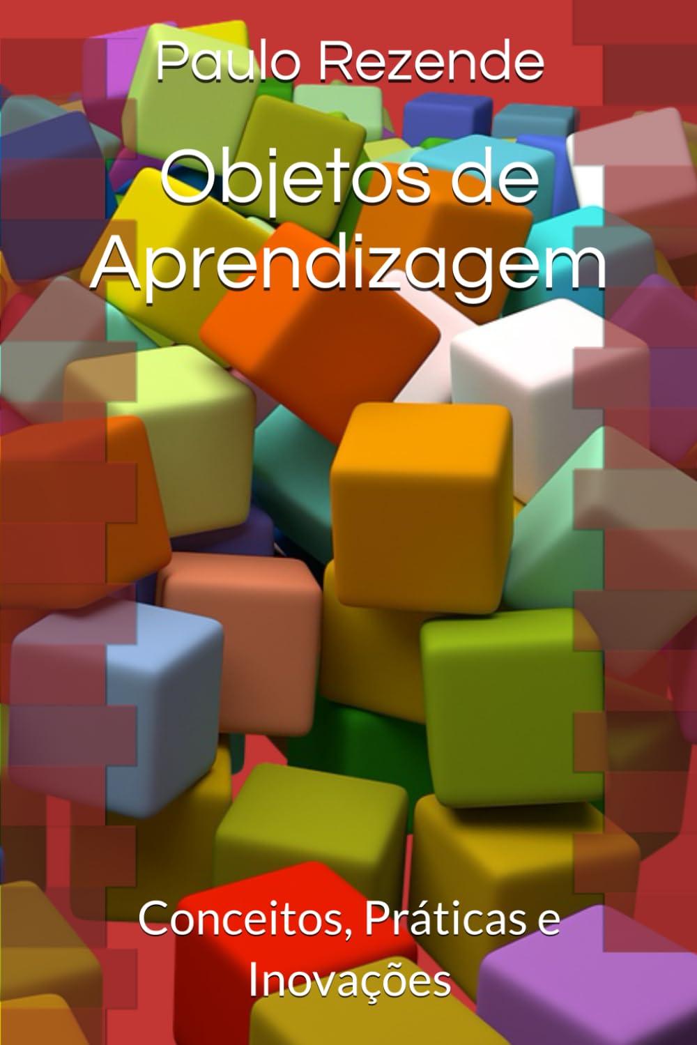 Objetos de Aprendizagem: Conceitos, Práticas e Inovações (tecnologia) (Portuguese Edition) baixar o livro de graça