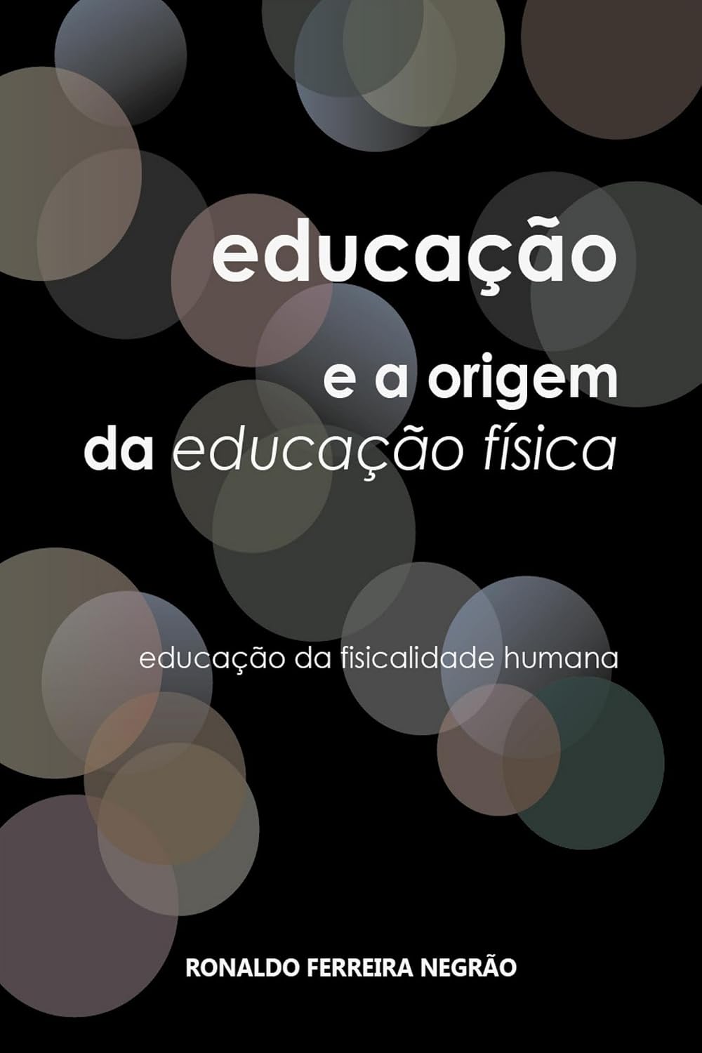ler totalmente Educação e Educação Física: Releitura da história da Educação Física