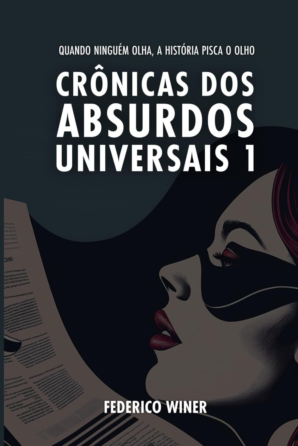 capítulo por capítulo baixar Crônicas de Absurdos Universais: Quando ninguém olha, a história pisca o olho