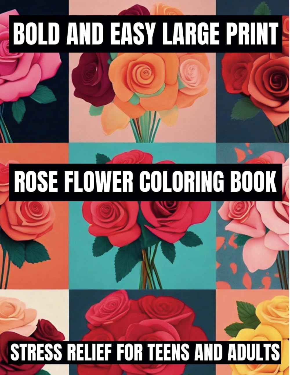 Bold And Easy Large Print Flower Coloring Book: Stress Relief For Teens, Adults, Seniors, And Beginners Featuring 100 Simple and Big Designs (Flowers Coloring Book) baixar livro de graça