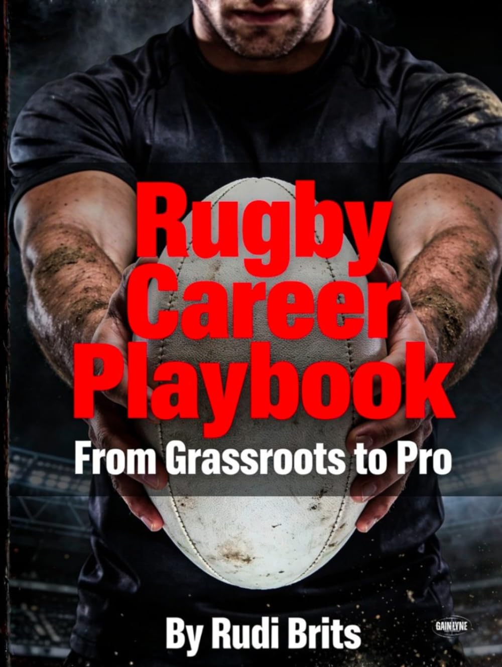 Rugby Career Playbook: From Grassroots To Pro baixar o livro de graça