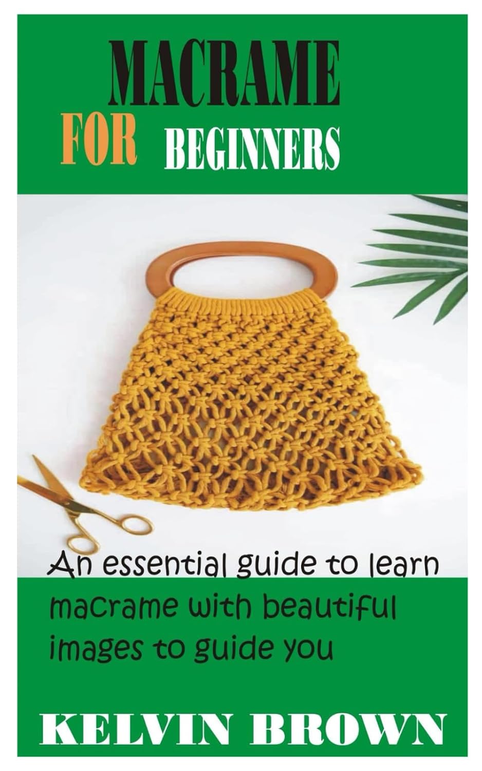 MACRAME FOR BEGINNERS: An essential guide to learn macramé with beautiful images baixar livro de graça