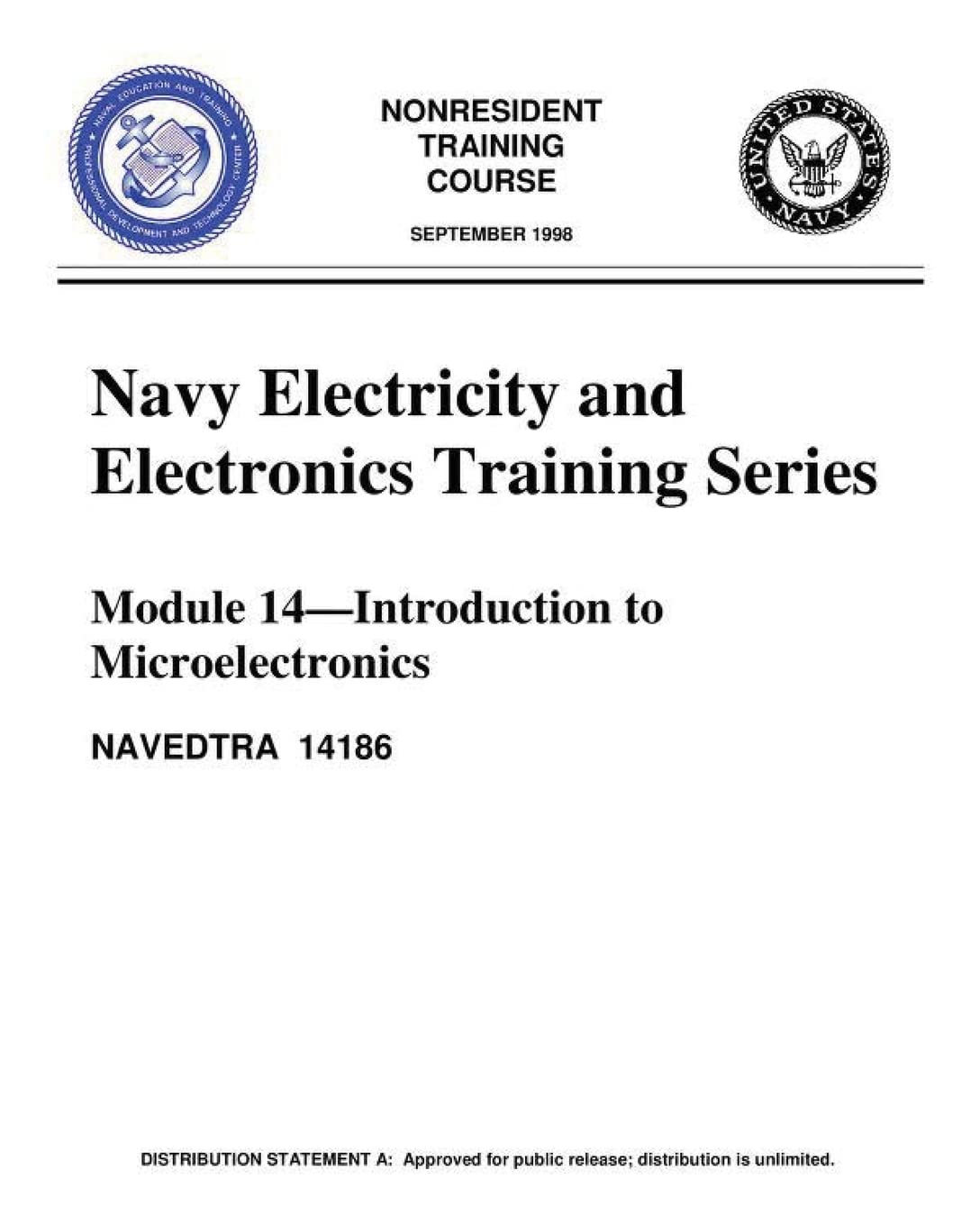 The Navy Electricity and Electronics Training Series: Module 14 Introduction To: Introduction to Microelectronics, covers microelectronics technology and miniature and microminiature circuit repair.