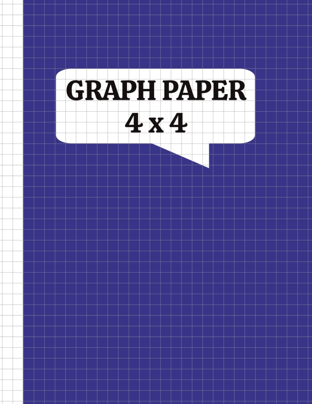 GRAPH PAPER 4 x 4: Quad-Ruled Paper For Math, Drafting, Drawing, And Engineering | Perfect For School, College, And Work | Size: 8.5 x 11 Inches | 120 Pages. baixar o livro de graça