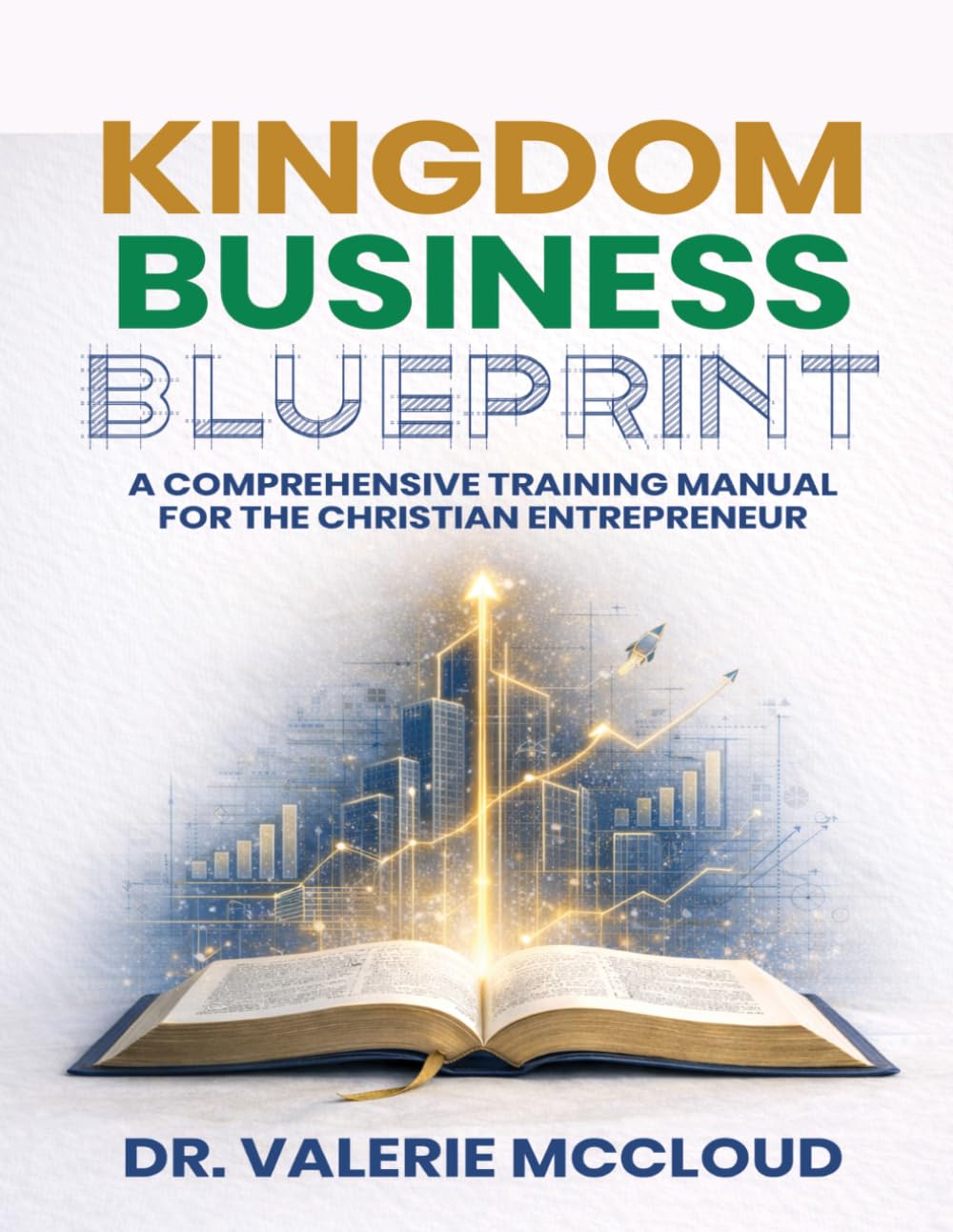 Kingdom Business Blueprint: A Comprehensive Manual for the Christian Entrepreneur baixar livro de graça